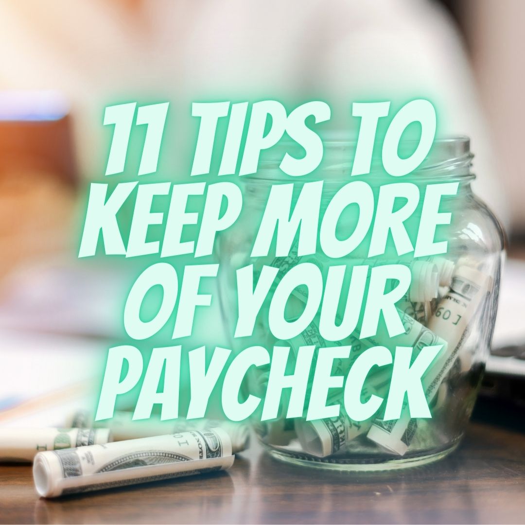 How To Keep More of Your Paycheck: 11 Easy Tips - Weekly | A Better ...